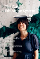  Introduction to the Danish education system – from primary school to higher education